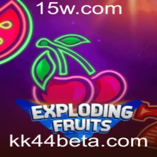 Explodindo com ExplodingFruits: Descubra a Emoção do Jogo com kk44bet